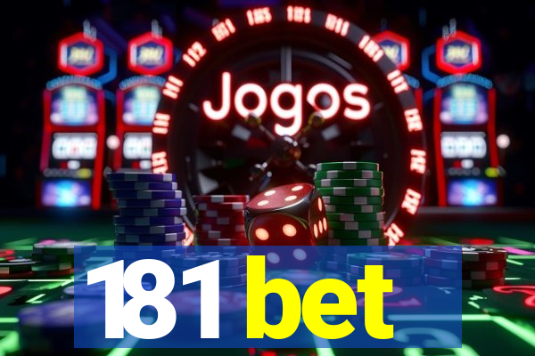 181 bet